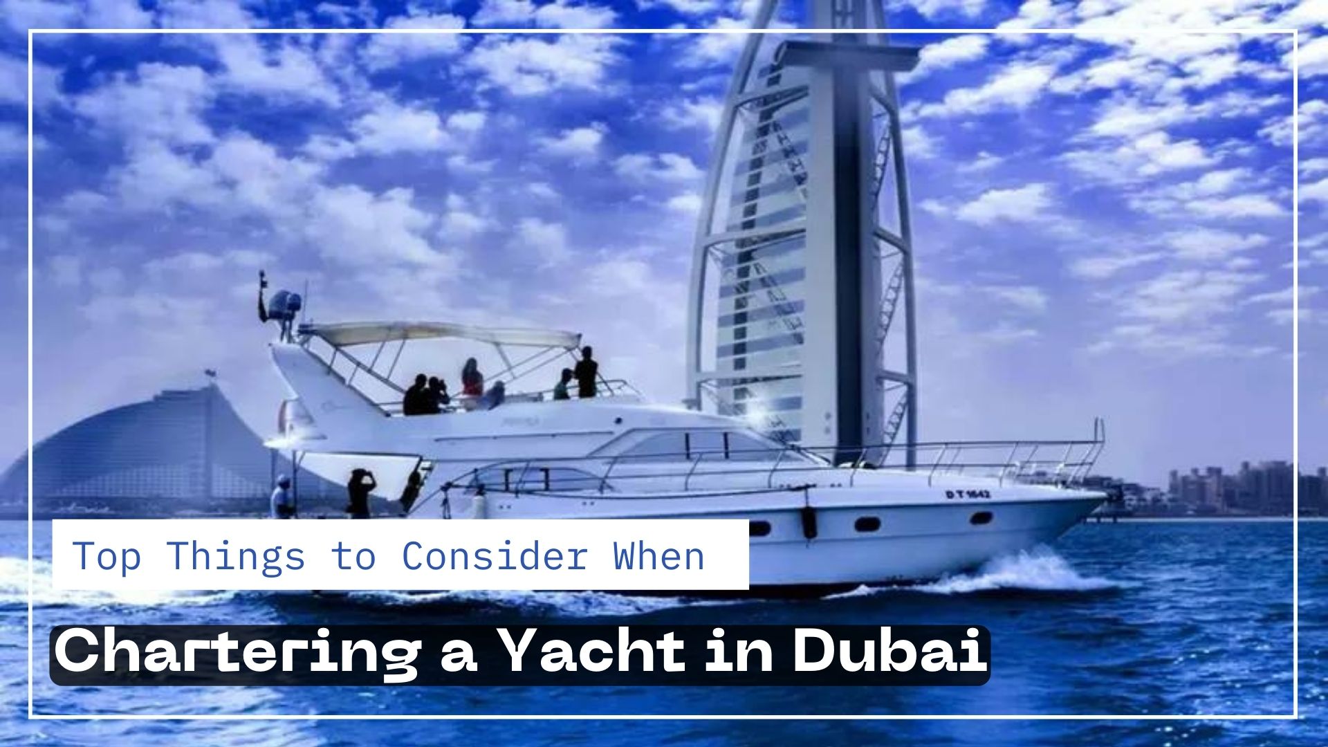 Chartering a Yacht in Dubai
